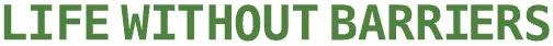 Life Without Barriers